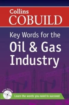 Collins Cobuild Key Words for the Oil and Gas Industry Paperback