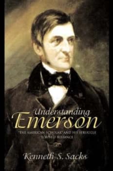 Understanding Emerson by Kenneth S. Sacks Hardback