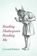 reading shakespeare reading me