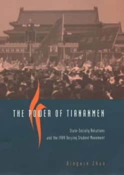 The Power of Tiananmen by Dingxin Zhao Hardback