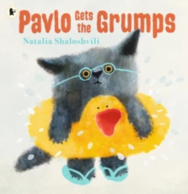 Pavlo Gets the Grumps : A warm and funny hug of a picture book starring an adorable, grumpy kitten in a bad mood. A perfect companion to start convers