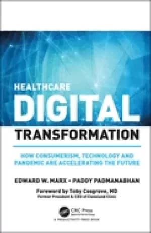 healthcare digital transformation how consumerism technology and pandemic a