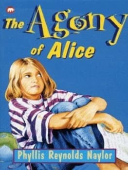 The Agony of Alice by Phyllis Reynolds Naylor Book