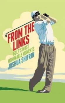 From the Links by Joshua Shifrin Hardback