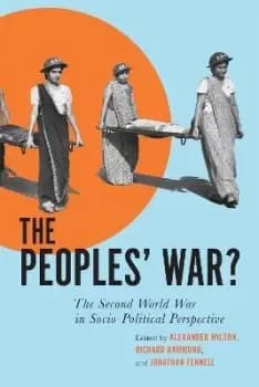 The Peoples' War? by Alexander Wilson