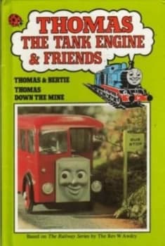 Thomas and Bertie by W Awdry and W Awdry Book
