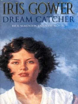 Dream Catcher by Iris Gower Paperback
