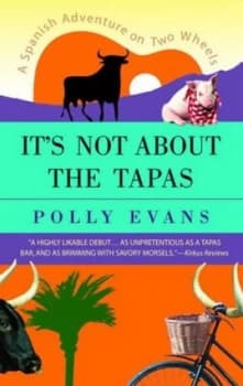 Its Not about the Tapas by Polly Evans Book
