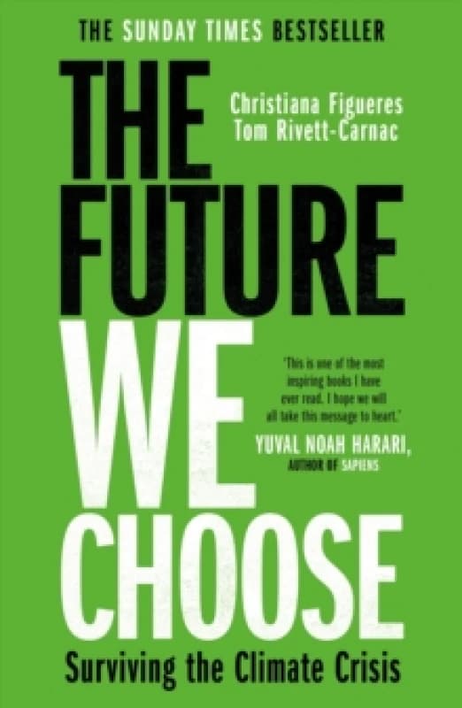 The Future We Choose : 'Everyone should read this book' MATT HAIG Paperback / softback