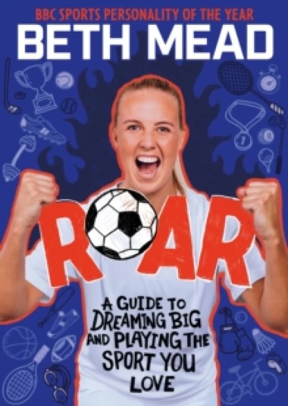 ROAR : WINNER of the Charles Tyrwhitt Children's Sports Book of the Year 2024 Paperback / softback