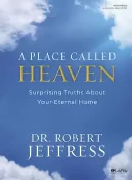 A Place Called Heaven - Bible Study Book - Robert Jeffress - Paperback - Used