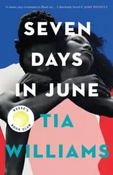 Seven Days in June : the sexiest love story of the year and Reese Witherspoon Book Club pick