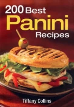 200 Best Panini Recipes by Tiffany Collins Paperback