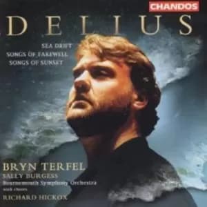 Delius Sea Drift/Songs of Farewell/Songs of Sunset by Frederick Delius CD Album