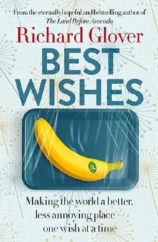 Best Wishes. Paperback. By Richard Glover Books