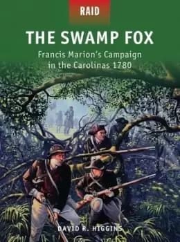 The swamp fox by David R Higgins