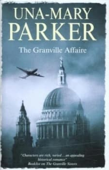 The Granville Affaire by Una-Mary Parker Hardback