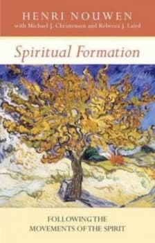 Spiritual Formation by Henri J. M Nouwen and Michael J Christensen and Rebecca Laird and Society for Promoting Christian Knowledge Paperback