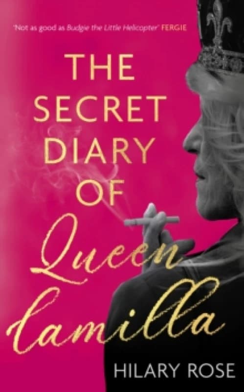 The Secret Diary of Queen Camilla Paperback / softback