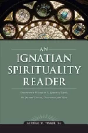 ignatian spirituality reader
