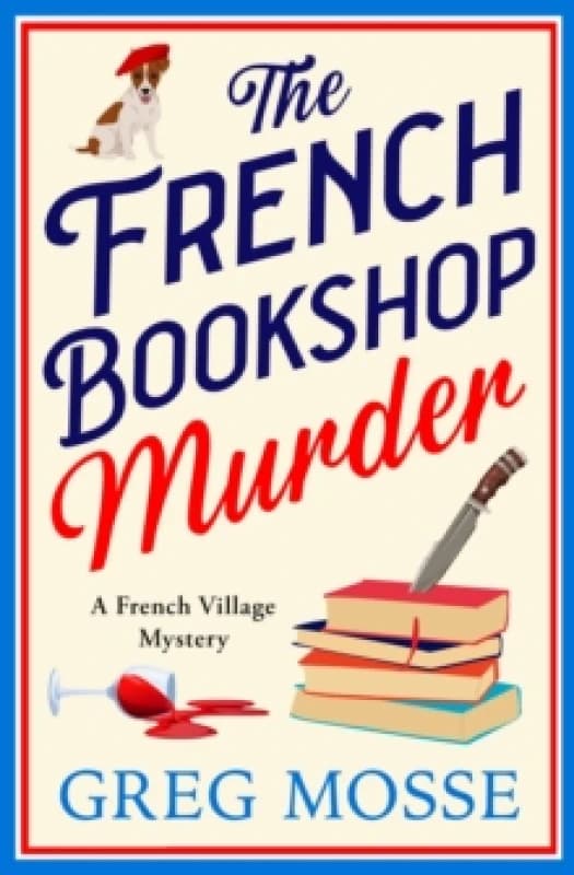 The French Bookshop Murder : A brand-new utterly gripping and charming cozy murder mystery series Paperback / softback