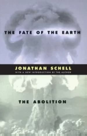 The fate of the Earth by Jonathan Schell