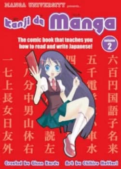 Manga University Presents Kanji De Manga Vol. 2 by Glenn Kardy Paperback