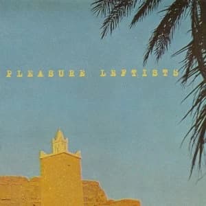 Pleasure Leftists - The Woods Of Heaven Vinyl