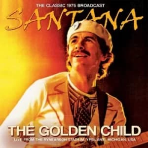 The Golden Child The Classic 1975 Broadcast by Santana CD Album