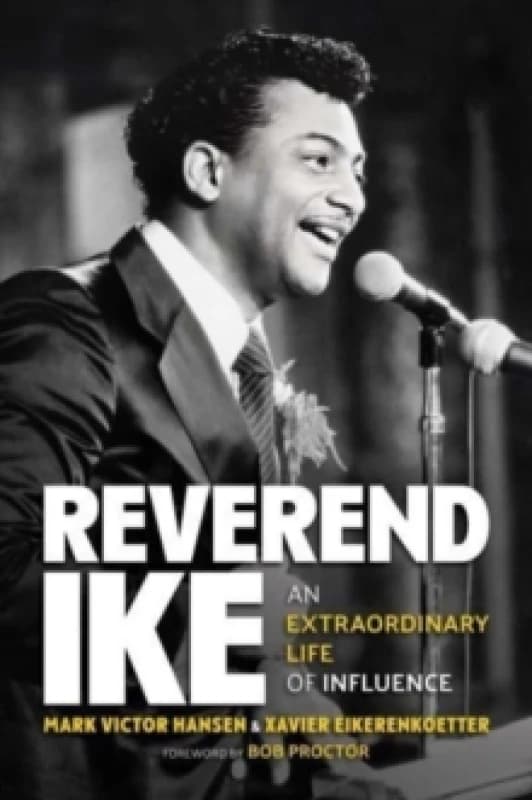 Reverend Ike : An Extraordinary Life of Influence Hardback