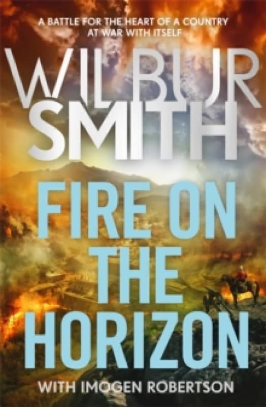 Fire on the Horizon : AN EPIC NEW NOVEL FROM THE SUNDAY TIMES BESTSELLER Hardback
