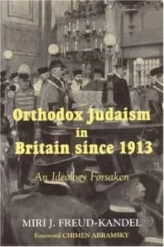Orthodox Judaism in Britain since 1913 Paperback