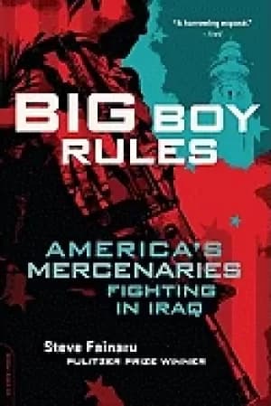 big boy rules americas mercenaries fighting in iraq