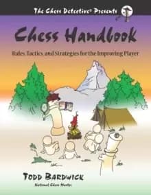 Chess Handbook : Rules, Tactics, and Strategies for the Improving Player