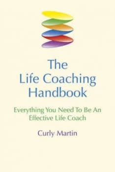 The Life Coaching Handbook Book