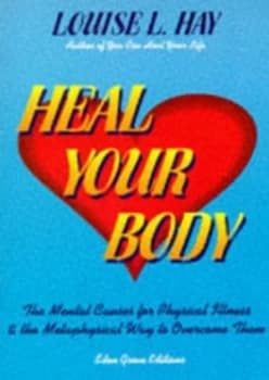 Heal Your Body by Louise L Hay Paperback