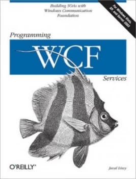 Programming Wcf Services by Juval Lowy Paperback