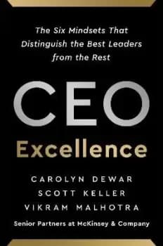CEO Excellence by Carolyn Dewar