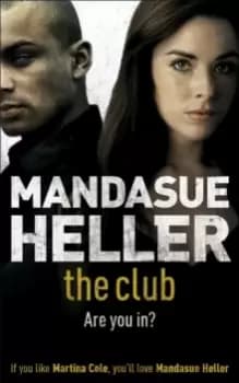 The Club : a gritty thriller you won't put down