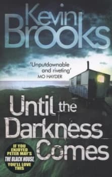 Until the Darkness Comes by Kevin Brooks Book