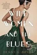 wild women and the blues a novel