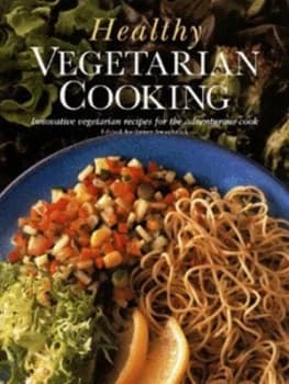 Healthy Vegetarian Cooking by Janet Swarbrick Hardback
