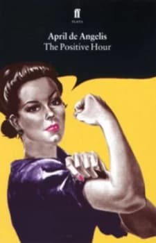 The Positive Hour by April De Angelis Paperback