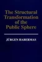 The Structural Transformation of the Public Sphere by Jurgen Habermas