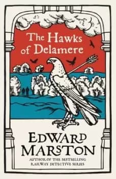 The hawks of Delamere - Edward Marston - Paperback - Used