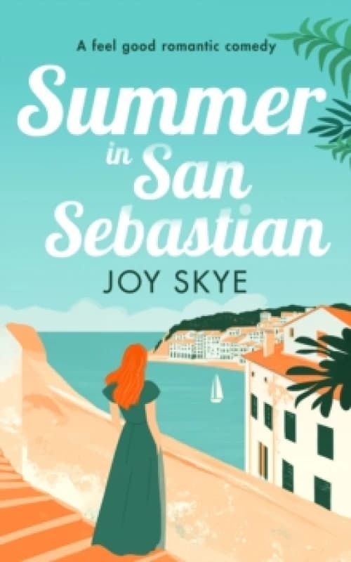 Summer in San Sebastian. Paperback. By Joy Skye Books
