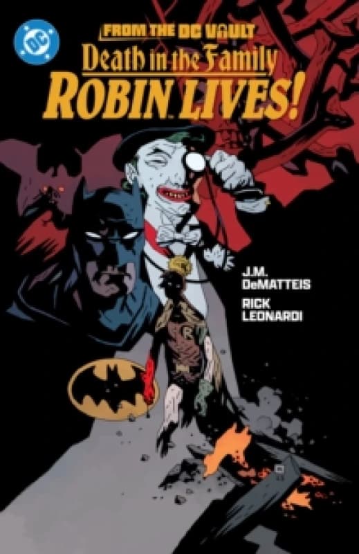 From the DC Vault: Death in the Family: Robin Lives! Paperback / softback