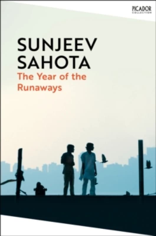 The Year of the Runaways. Paperback. By Sunjeev Sahota Books