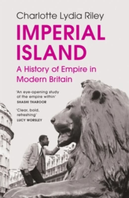 Imperial Island : A History of Empire in Modern Britain Paperback / softback