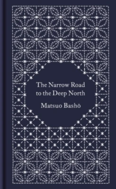The Narrow Road to the Deep North. Hardback. By Basho Matsuo, Basho Matsuo Books